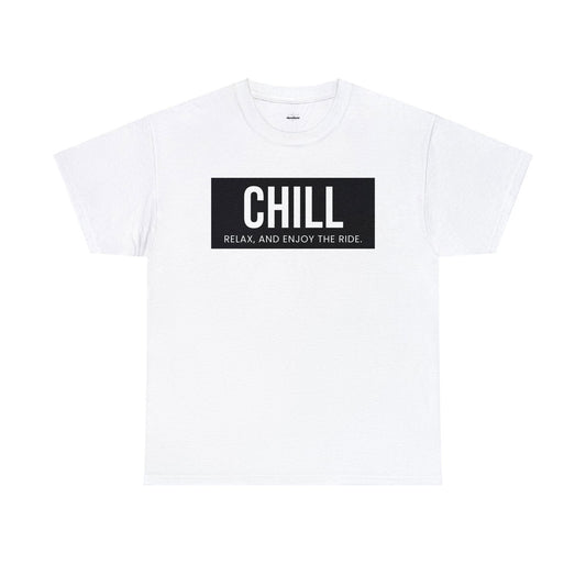 Buy Chill: Relax, And Enjoy the Ride Unisex Cotton Tee from Contrast Craze, a stylish .