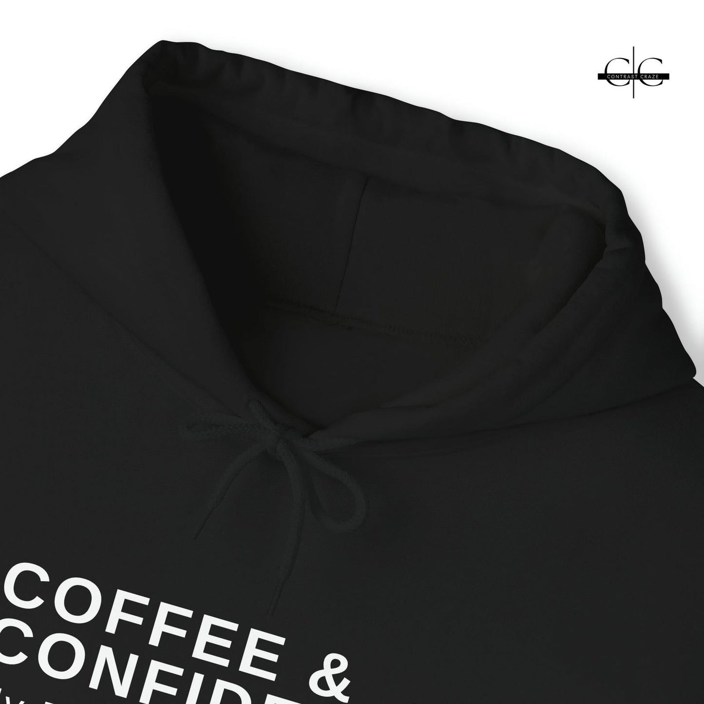 Buy Coffee and Confidence Unisex Hoodie from Contrast Craze, a stylish .