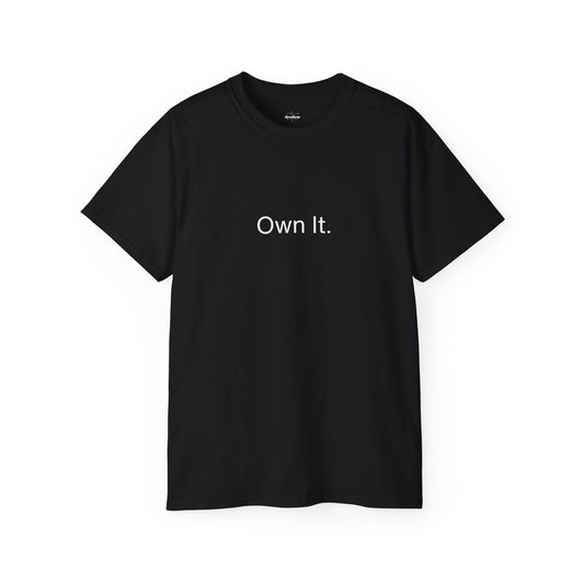 Buy Own It Unisex Cotton Tee from Contrast Craze, a stylish .