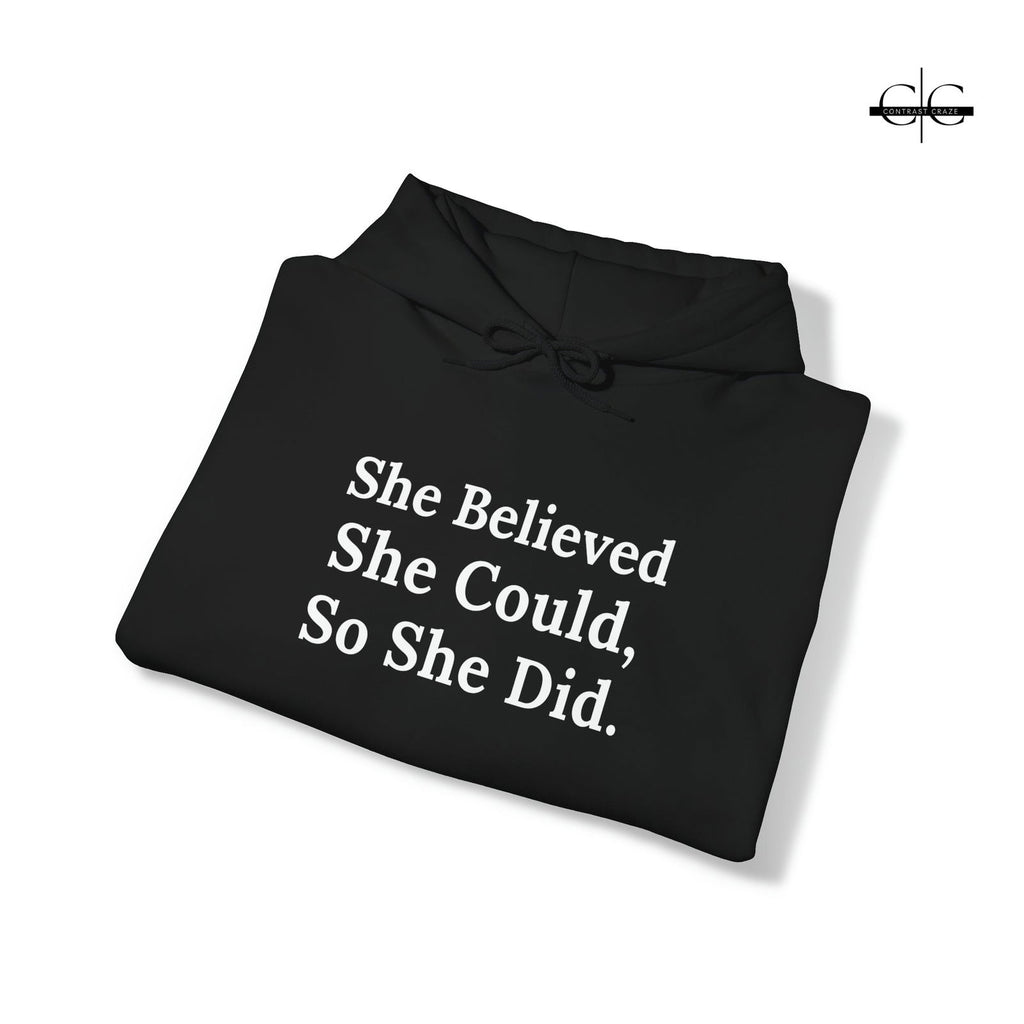 Buy She Believed She Could, So She Did Women Hoodie from Contrast Craze, a stylish .