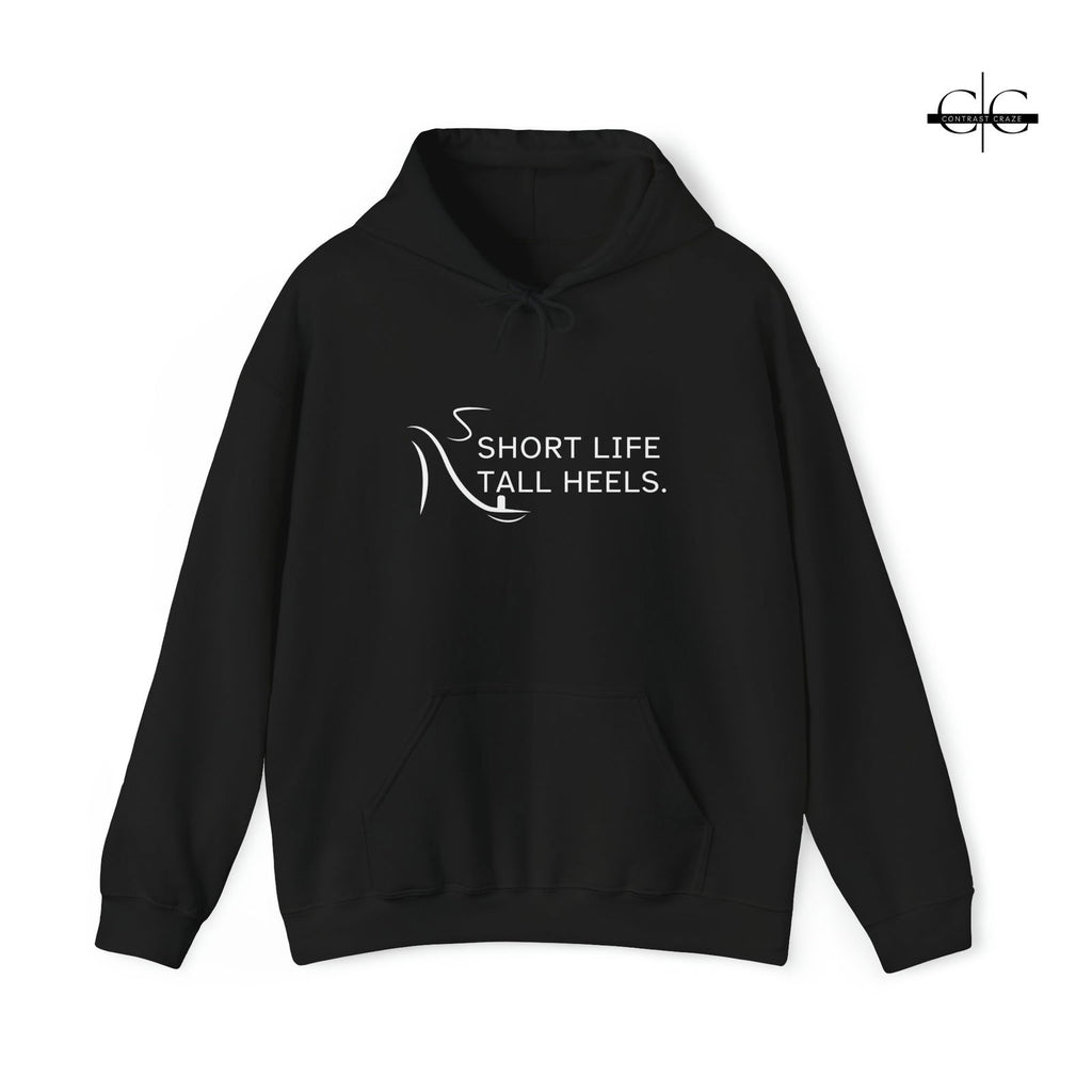 Buy Short Life, Tall Heels Women's Hoodie from Contrast Craze, a stylish .