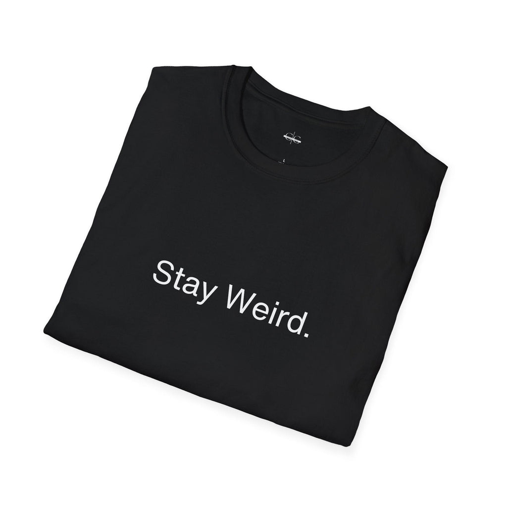 Buy Stay Weird Unisex Soft-Style T-Shirt from Contrast Craze, a stylish .