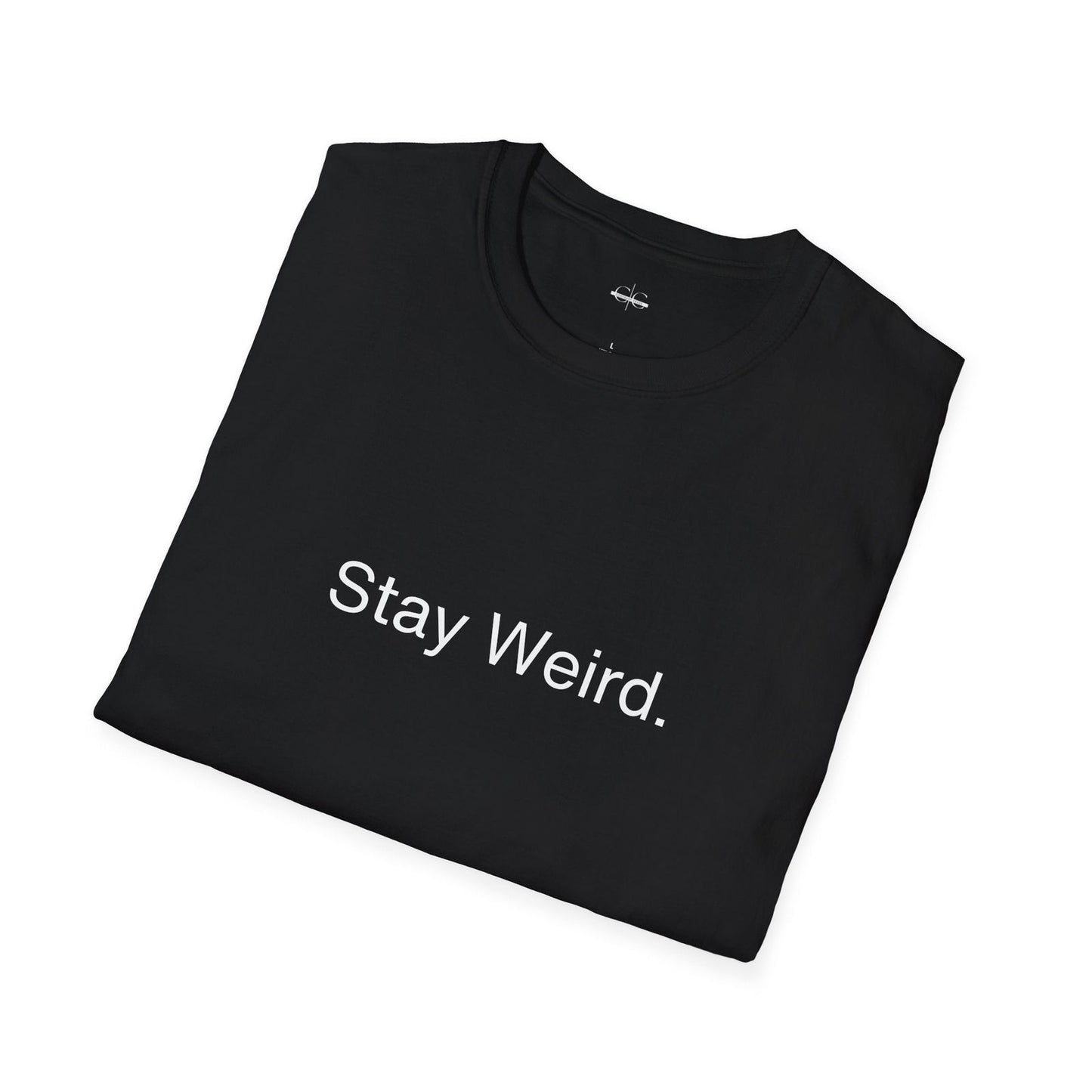 Buy Stay Weird Unisex Soft-Style T-Shirt from Contrast Craze, a stylish .