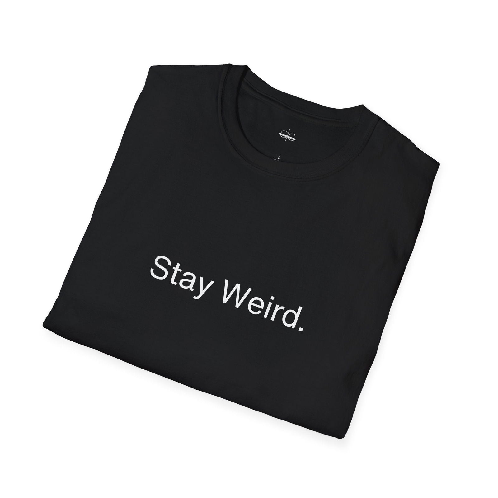 Buy Stay Weird Unisex Soft-Style T-Shirt from Contrast Craze, a stylish .